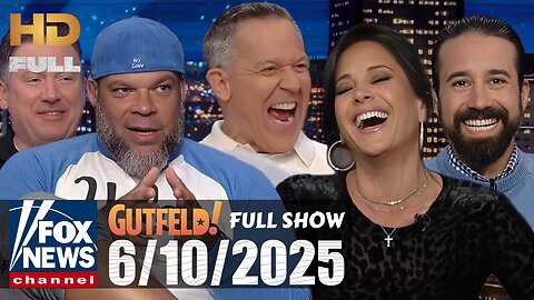 Gutfeld! (FULL EPISODE) I June 10, 2025
