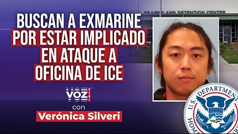 Buscan a exmarine por estar implicado en ataque a oficina de ICE