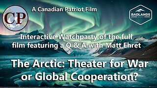 The Arctic: Theater for War or Global Cooperation?
