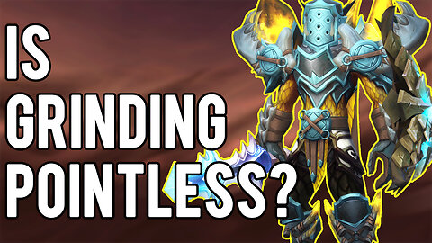 Is Grinding Pointless?