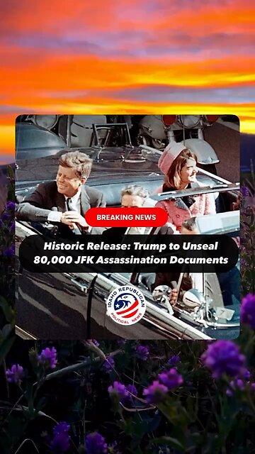 Trump to Unveil JFK Documents