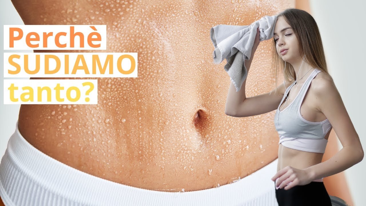 Scopri le cause della sudorazione eccessiva e come rimediarvi