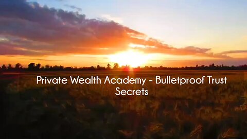 (courseslibrary.com)Private Wealth Academy - Bulletproof Trust Secrets Course download