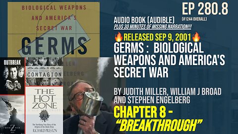 Audiobook "Germs: Biological Weapons America's Secret War" Judith Miller (Sep 2001) Ep 280.8 VACCINE