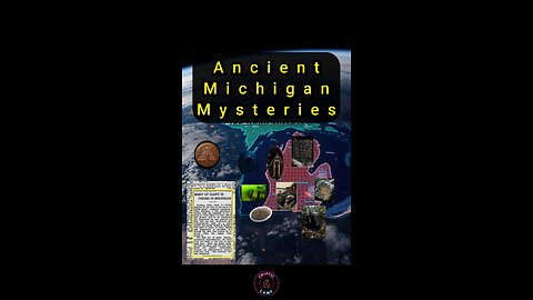 Ancient Michigan Mysteries