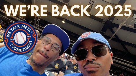 We Talk Mets - We're Back 2025