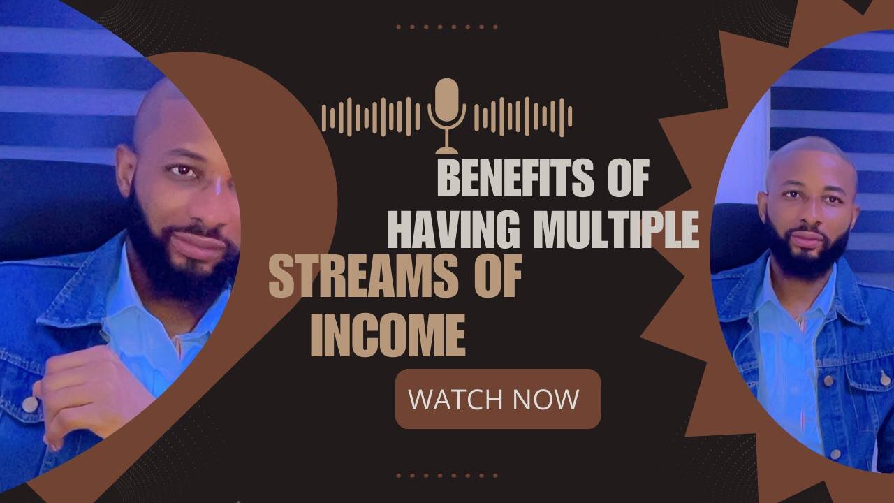 Benefits Of Having Multiple Streams Of Income