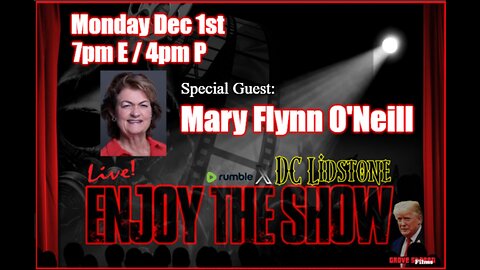 Enjoy The Show - Episode 68 w/ Special Guest MaryFlynnONeill @MaryFlynnONeil1