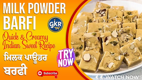 Milk Powder Barfi | Quick & Creamy Indian Sweet Recipe | ਮਿਲਕ ਪਾਊਡਰ ਬਰਫੀ