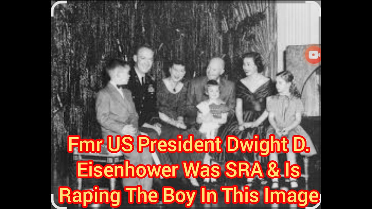 Fmr US President Dwight D. Eisenhower Was SRA & Is Raping The Boy In This Image
