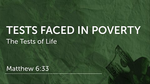 Test Faced In Poverty