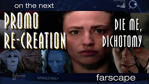 Farscape - 2x22 - Die Me, Dichotomy - Sci-Fi Channel Promo Re-Creation