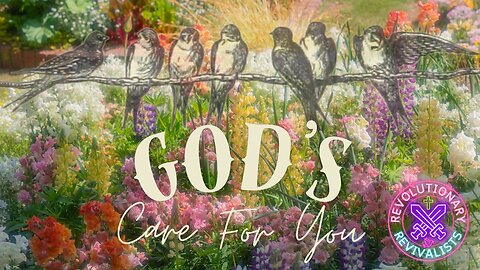 Revolutionary Revivalists EP 51: God's Care For You