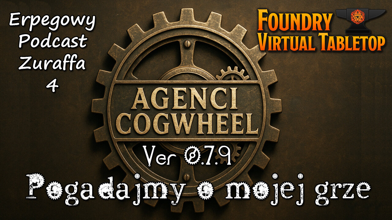 Agenci Cogwheel na Foundry VTT ver 0.7.9 | EPŻ 4