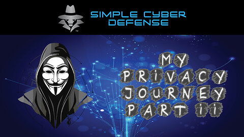 Update on my Privacy journey