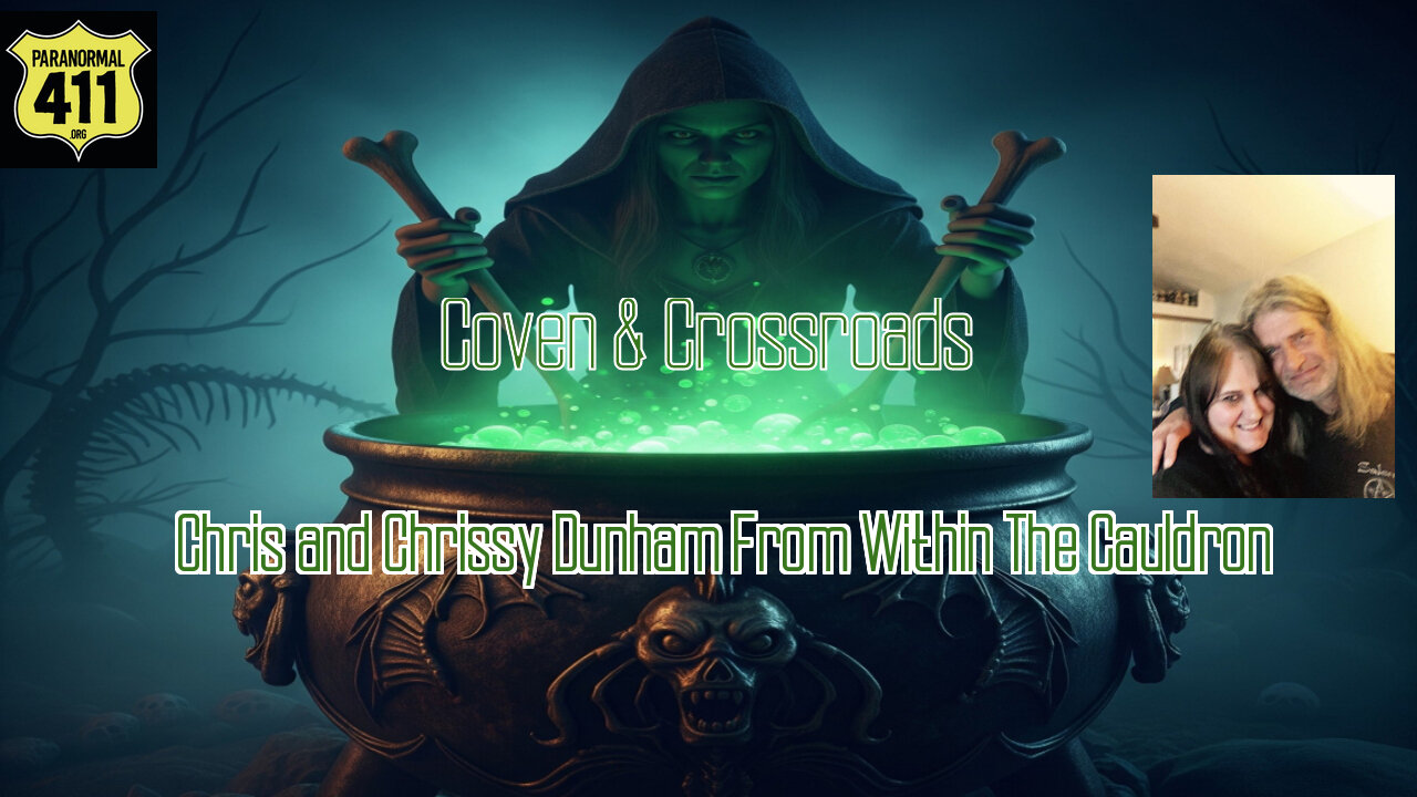 Coven & Crossroads With Chris and Chrissy Dunham From Within The Cauldron