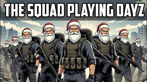 DayZ Official Running With The Squad After Hours 2nd Day in Creator Program