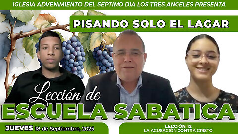 Jueves 18 de Septiembre Lección de Escuela Sabática Pr. Orlando Enamorado