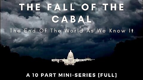 FALL OF THE CABAL - FULL 10 PART DOCUMENTARY