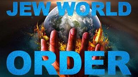 The Zionist Jew World Order