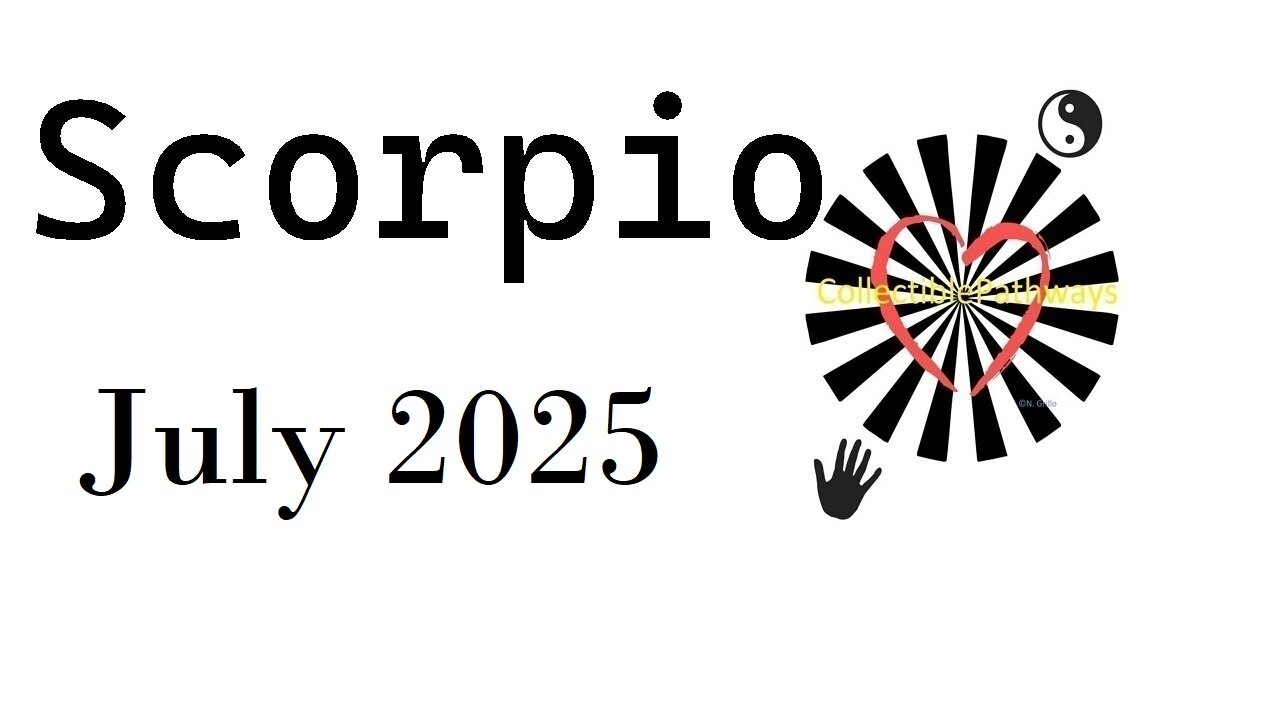 Scorpio July 2025 Tarot Reading - Tap Into Tarot