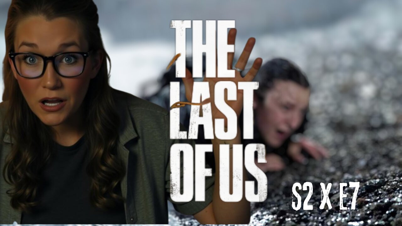 💥 Ellie Faces the Storm! 🌊 | The Last of Us Season 2 Episode 7 Reaction