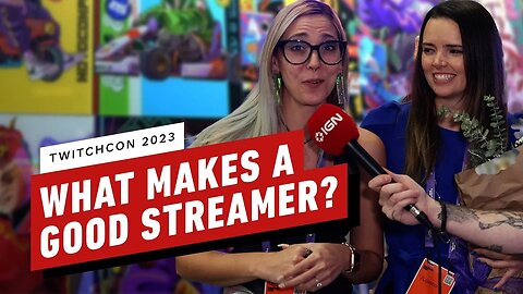 What Makes a Good Streamer on Twitch_ - TwitchCon 2023