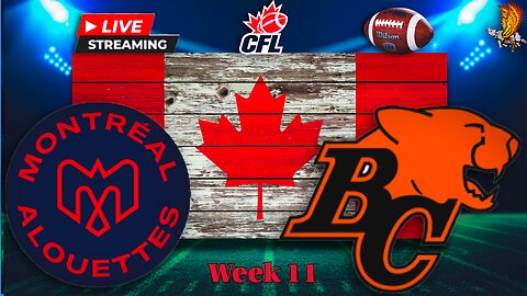 Montreal Alouettes vs BC Lions: CFL Week 11 LIVE Watch Party and Play by Play