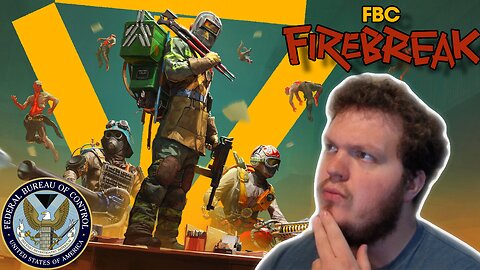 FBC: Firebreak. First Night!