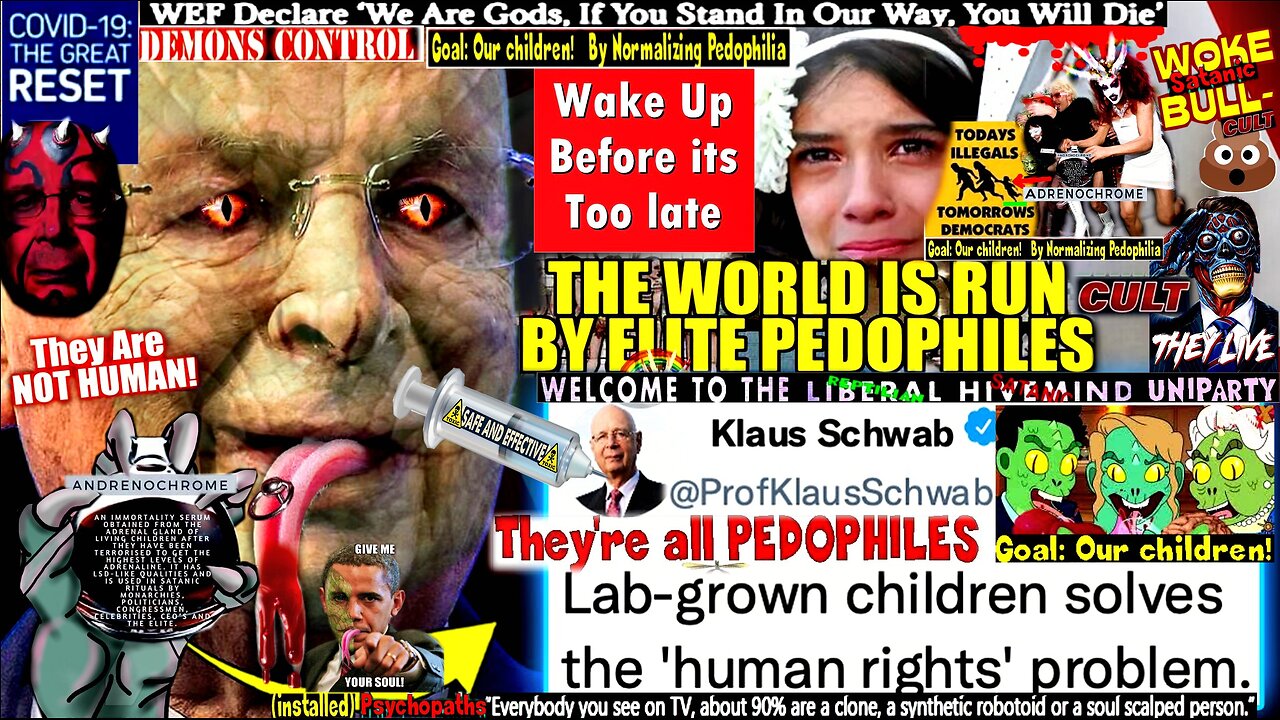 WEF Scientists Creating Lab-Grown Children Designed For Sex With Pedophiles (compilation version)