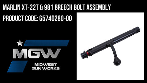 Marlin XT-22T & 981 Breech Bolt Assembly - G5740280-00