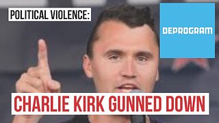 DeProgram with Ted Rall and John Kiriakou: “Charlie Kirk Gunned Down"