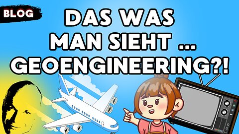 Das was man sieht ... Geoengineering?!