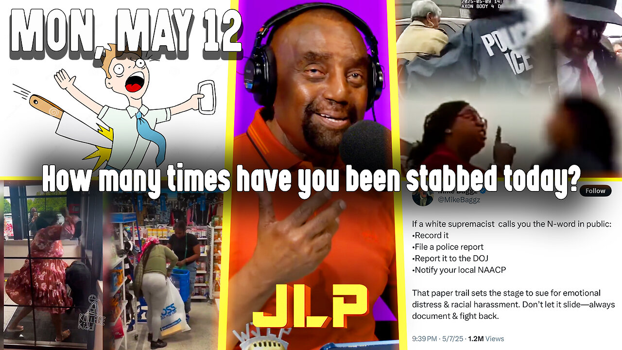 How many times have you been stabbed today? | JLP Mon 5-12-25