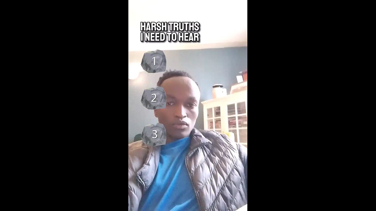 HARSH TRUTHS EVERYONE NEEDS TO HEAR