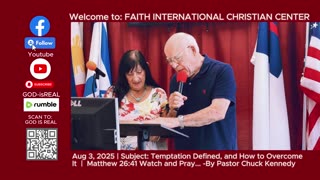 Aug 3, 2025 Sunday@FICC Message: Temptation Defined and How to Overcome It - Pastor Chuck Kennedy