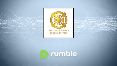 Sanctuary Church Sunday Service 12/07/2025