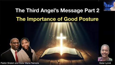 The Third Angel's Message Part 2 AND The Importance of Posture.