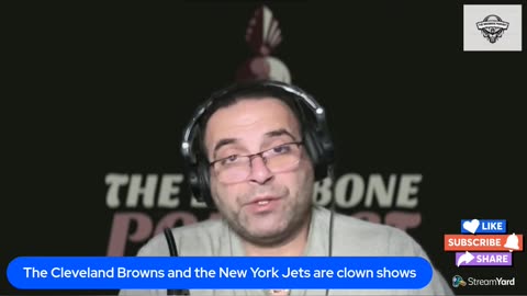 The Cleveland Browns and the New York Jets are clown shows.