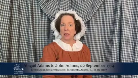 A Virtual Journey of the Declaration of Independence; Abigail Adams