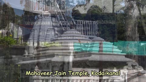 Mahaveer Jain Temple, Kodaikanal | Serenity & Stunning Architecture in the Hills