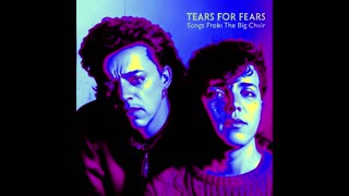 A Ronin Mode Tribute to Tears for Fears Songs from the Big Chair Full Album Remastered HQ