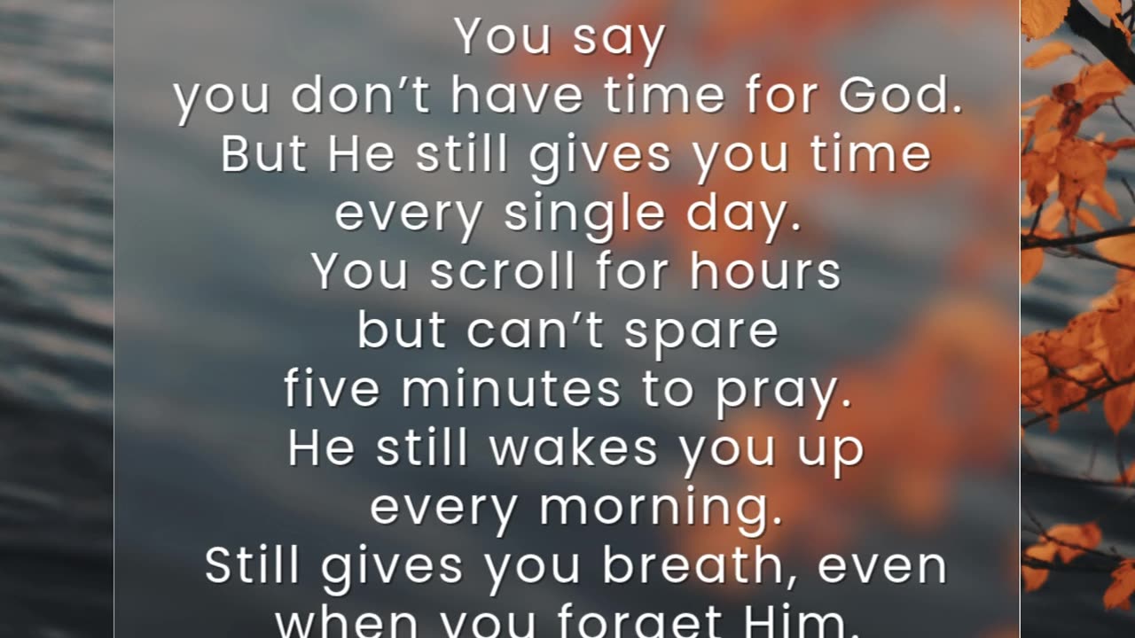 Forgot God but He didn't forget you