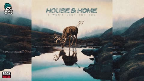 House & Home - I Won't Look For You (2025)