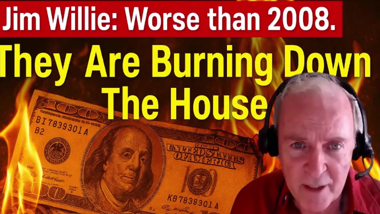 Jim Willie WARNING ⚠️ This Is WORSE Than 2008 — Total System MELTDOWN!