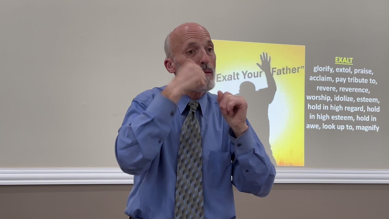“Exalt Your Father” Part 1 of ‘Jesus’ Foremost Conerns’ Series