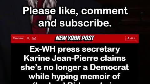 Karine Jean-Pierre Claims She’s No Longer a Democrat