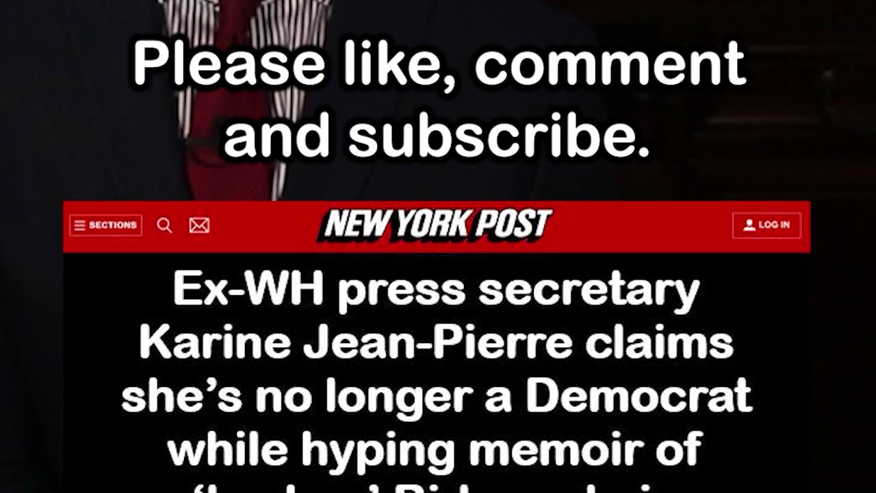 Karine Jean-Pierre Claims She’s No Longer a Democrat