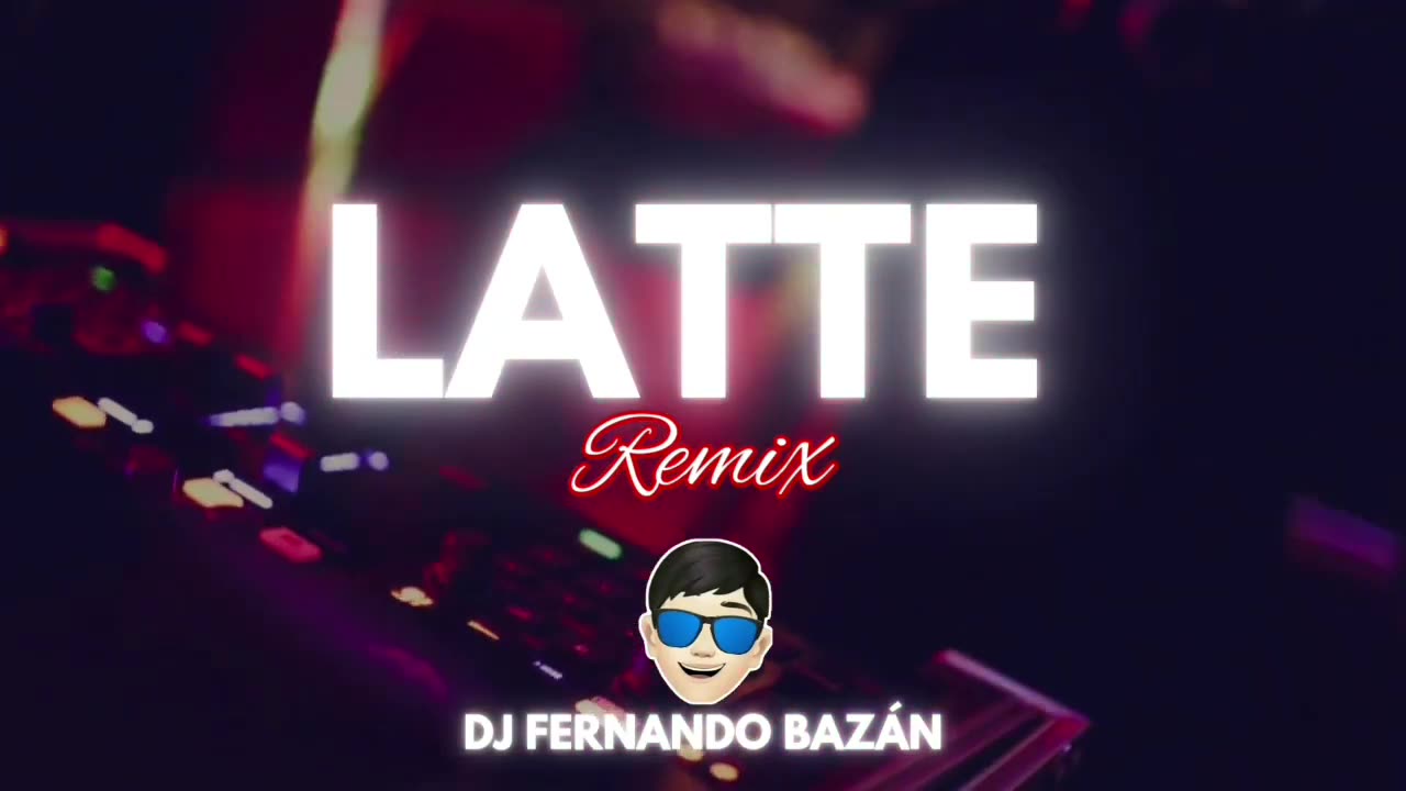 LATTE ✘ (REMIX CACHENGUE) ✘ DJ FERNANDO