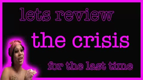 Sam_2022_04_22_The Crisis Lets Review for the Last Time